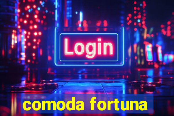 comoda fortuna