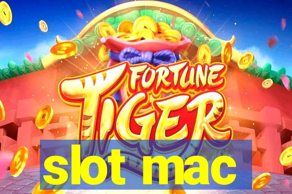 slot mac