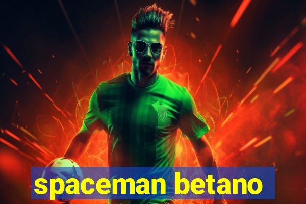 spaceman betano