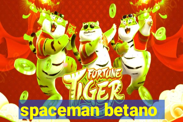 spaceman betano