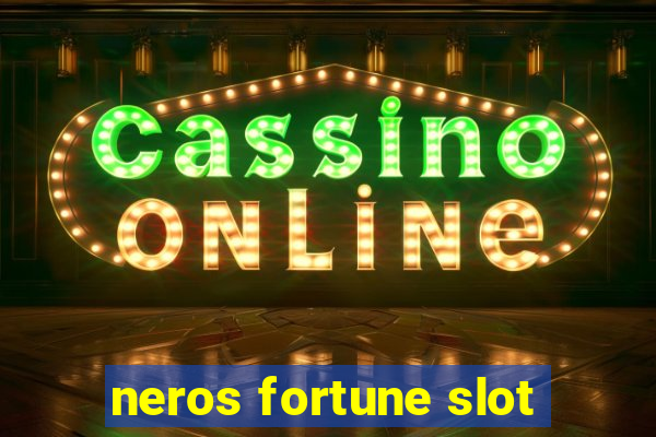 neros fortune slot