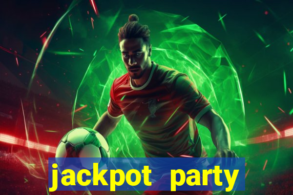 jackpot party casino slot