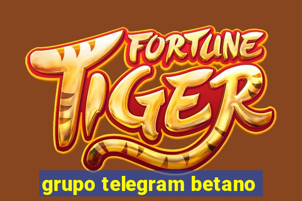 grupo telegram betano