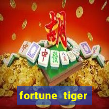 fortune tiger plataforma confiável