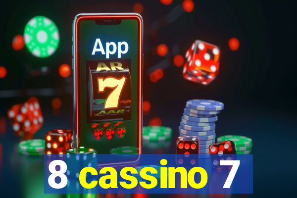 8 cassino 7