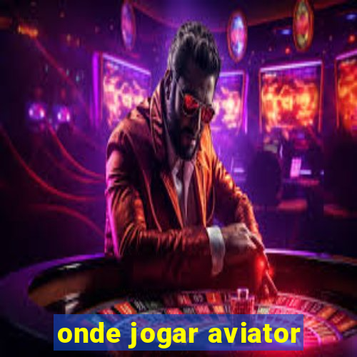 onde jogar aviator