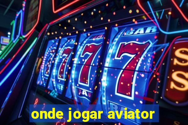 onde jogar aviator