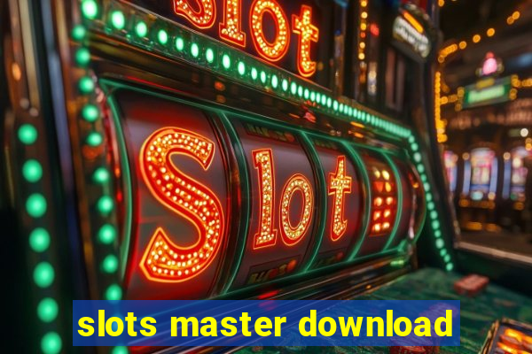 slots master download