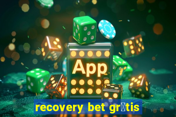 recovery bet gr谩tis