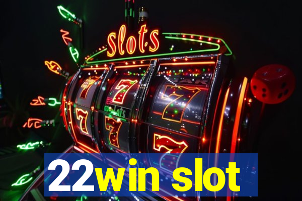 22win slot