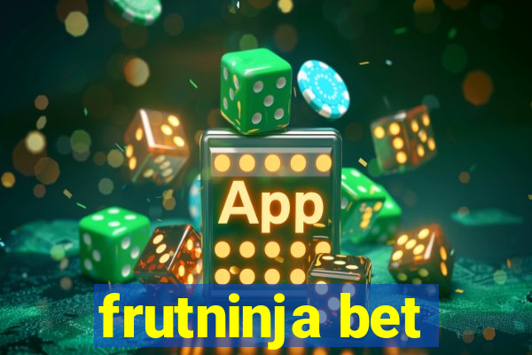 frutninja bet