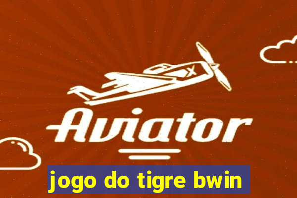 jogo do tigre bwin