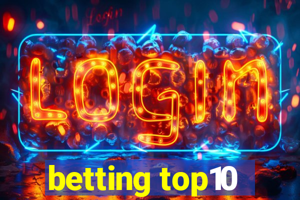 betting top10