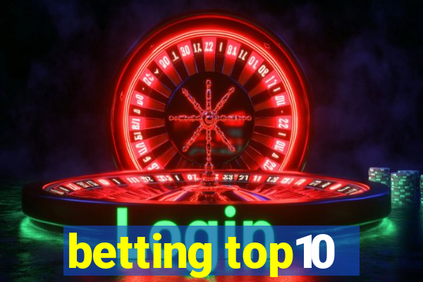 betting top10