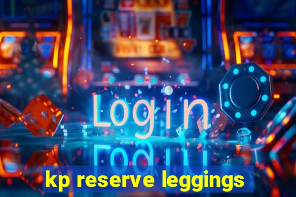 kp reserve leggings