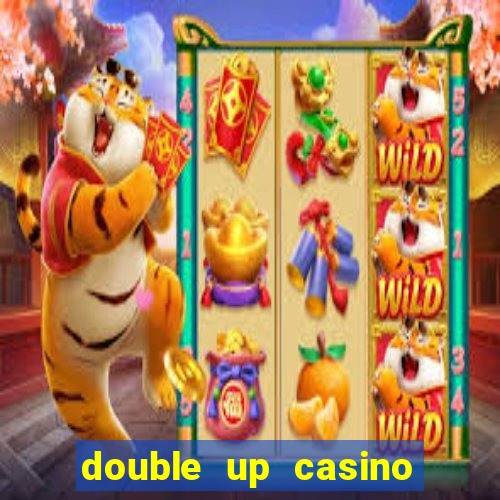 double up casino slot machines