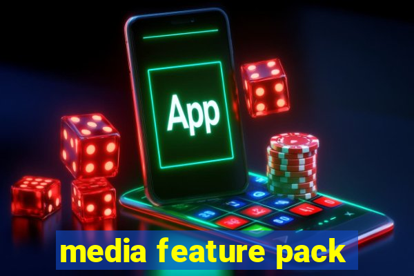 media feature pack