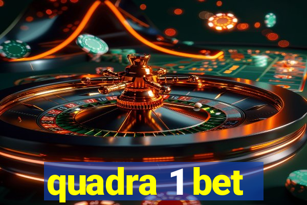 quadra 1 bet