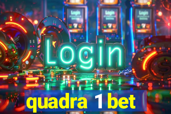 quadra 1 bet