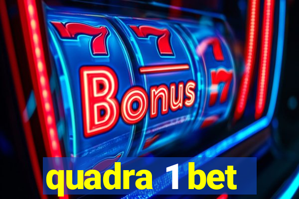 quadra 1 bet