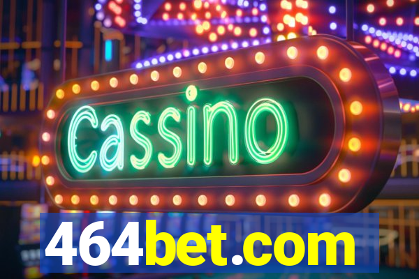 464bet.com