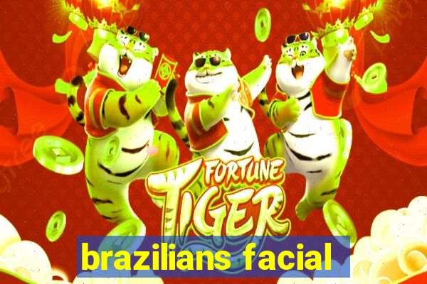 brazilians facial