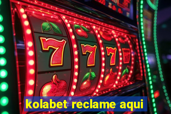 kolabet reclame aqui