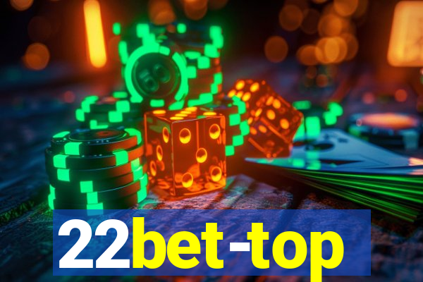 22bet-top