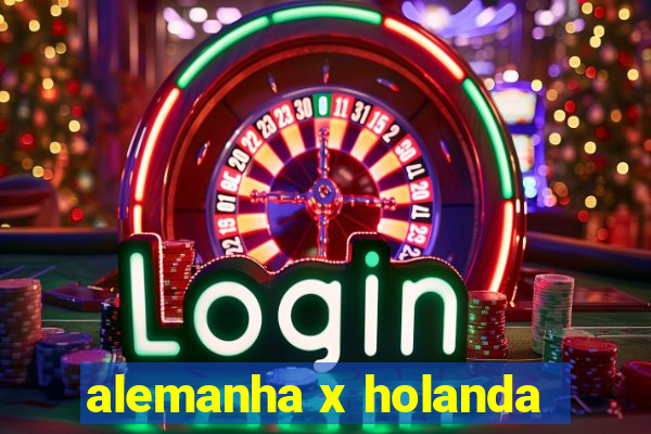 alemanha x holanda