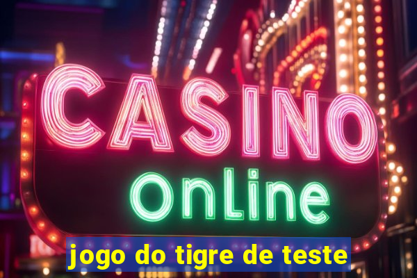 jogo do tigre de teste