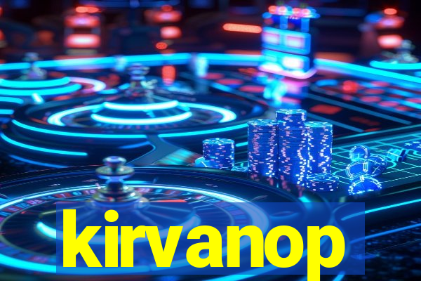 kirvanop