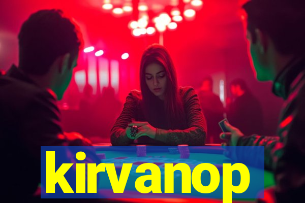 kirvanop