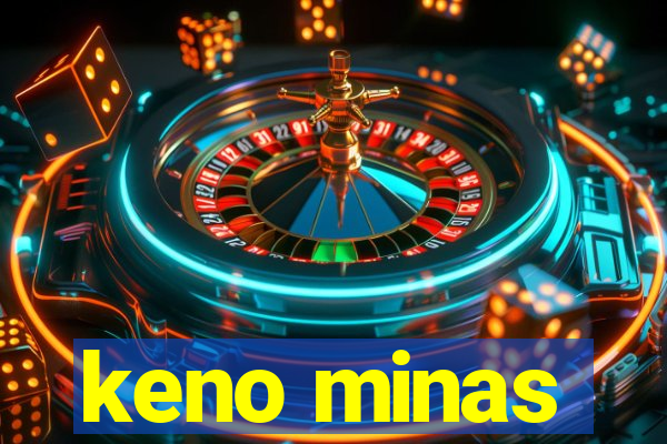 keno minas