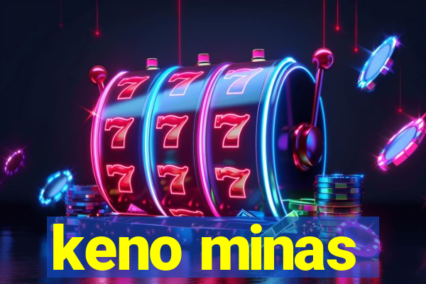 keno minas