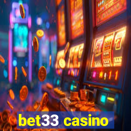 bet33 casino