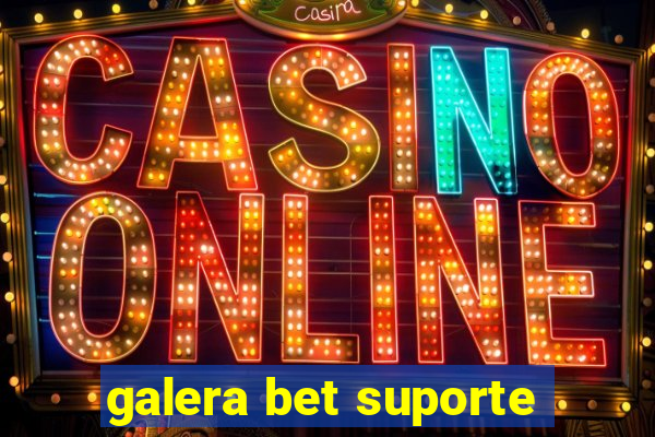 galera bet suporte