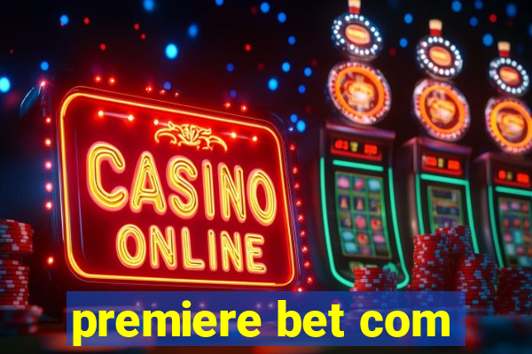 premiere bet com