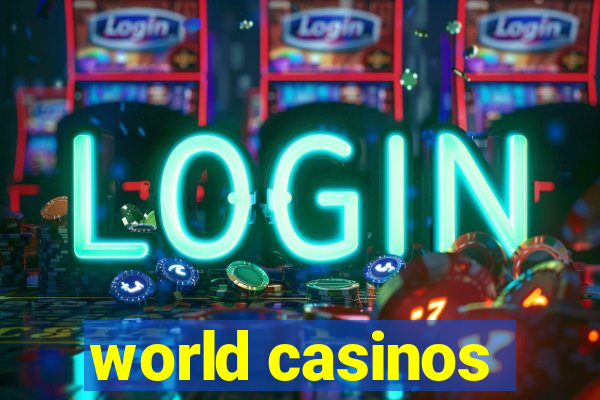 world casinos