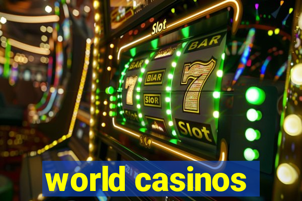 world casinos