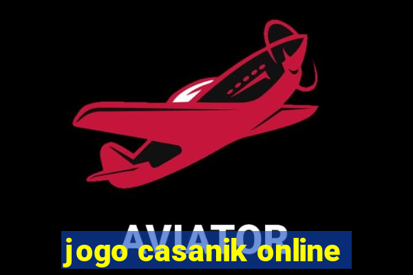 jogo casanik online