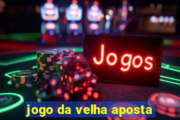 jogo da velha aposta