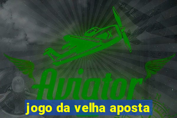 jogo da velha aposta