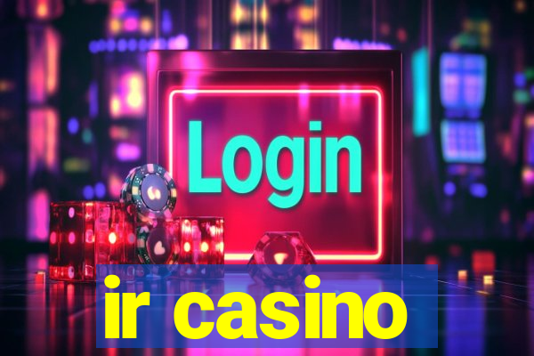 ir casino