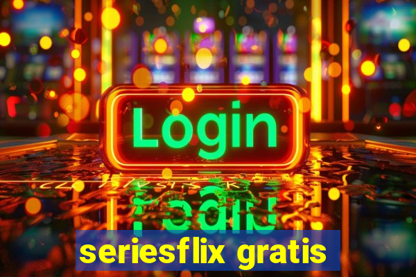 seriesflix gratis