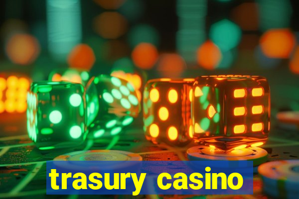 trasury casino