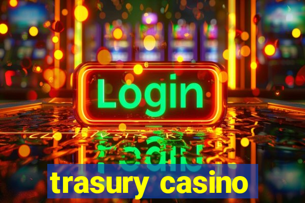 trasury casino