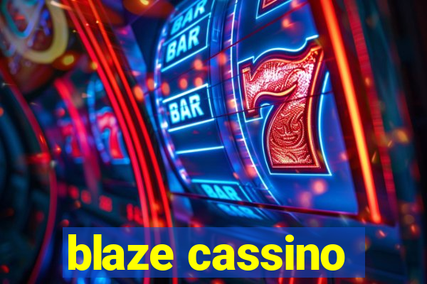 blaze cassino