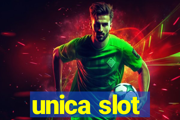 unica slot