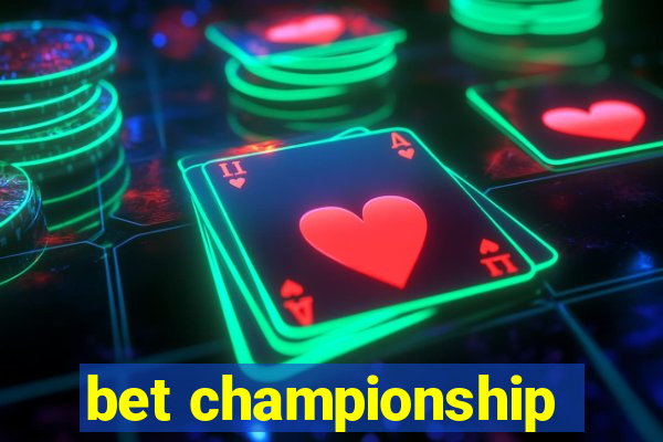 bet championship