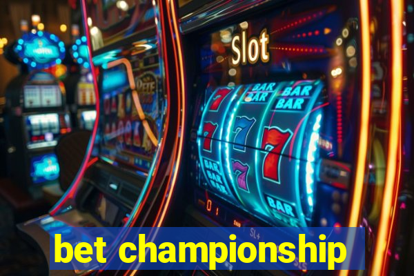 bet championship